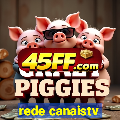 rede canaistv